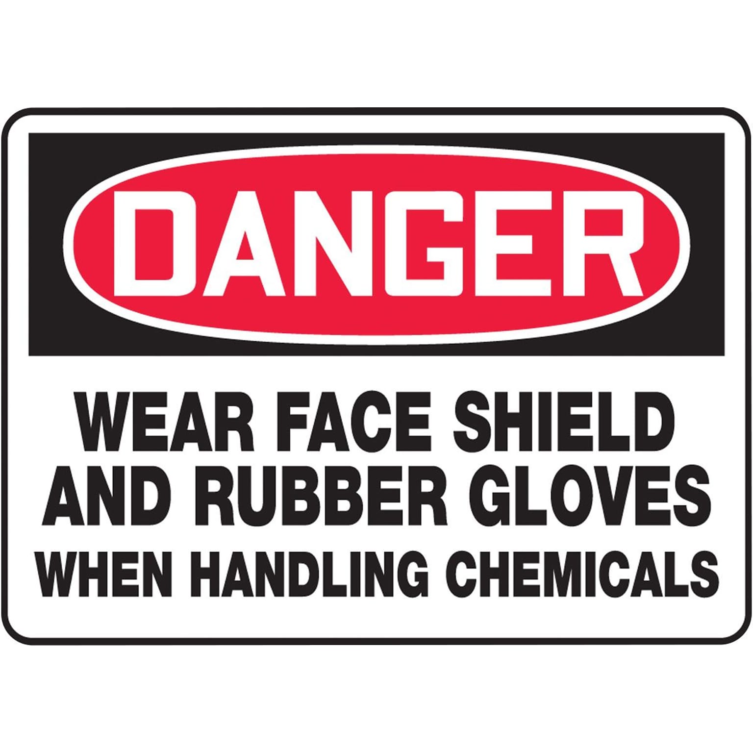 ACCUFORM® Safety Sign, Danger Wear Face Shield and Rubber Gloves…, 10 x 14, Plastic