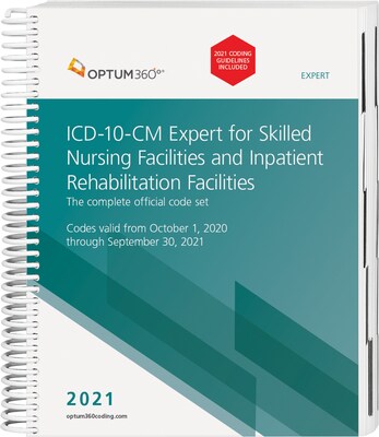 Optum360 2021 ICD-10 Expert for SNF and IRF - with guidelines, Spiral (BGITSN21)