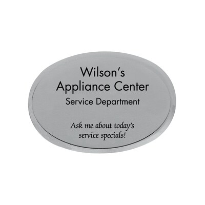 Custom Engraved Silver Metallic Badge, 2 x 2-1/2 Oval