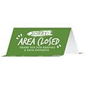 BeSafe Messaging Social Distancing Table Tents 8x3.875 Sorry! Area Closed Thank You For Keeping A