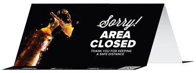 BeSafe Messaging Social Distancing Table Tents 8x3.875 Sorry! Area Closed Thank You For Keeping A