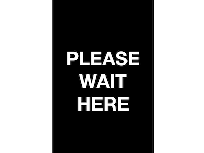 Queue Solutions Please Wait Here Temporary Traffic Control Sign, 7 x 11, Black/White (S711B-09)