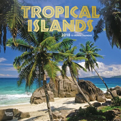 Tropical Islands 2018 12 x 12 Inch Square Wall Calendar with Foil Stamped Cover