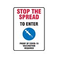 Accuform Proof of COVID-19 Vaccination Required Surface Mounting Safety Sign, 10 x 14, White/Red/Black/Blue (MBDX501VA)