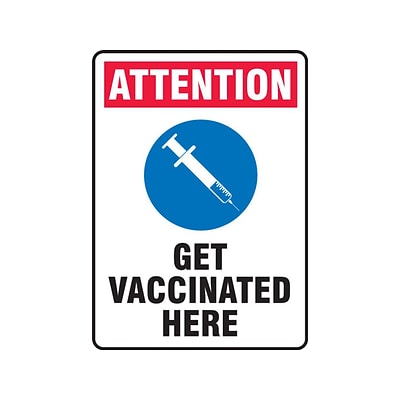 Accuform Attention Get Vaccinated Here Surface Mounting Sign, 7 x 10, White/Red/Blue (MBDX906VP)