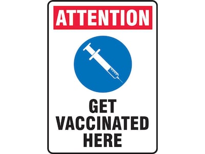 Accuform Attention Get Vaccinated Here Surface Mounting Sign, 10 x 14, White/Red/Blue (MBDX907VS)