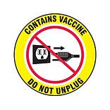 Accuform Contains Vaccine Do Not Unplug Adhesive Surface Safety Label, 6Dia., Yellow/White/Black/Re