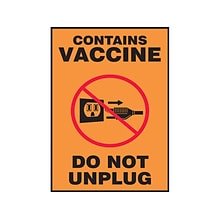 Accuform Contains Vaccine Do Not Unplug Adhesive Surface Safety Label, 5 x 7, Orange/Black/Red (MB