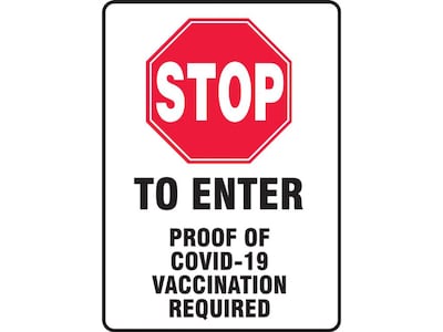 Accuform Stop To Enter Proof Of COVID-19 Vaccination Required Surface Mounting Sign, 7 x 10, White/Black/Red (MBDX506VP)
