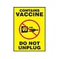 Accuform Contains Vaccine Do Not Unplug Adhesive Surface Label, 5" x 7", Yellow/Black/Red (MBDX505VS)