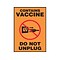 Accuform Contains Vaccine Do Not Unplug Adhesive Surface Label, 5 x 7, Orange/Black/Red (MBDX508XV