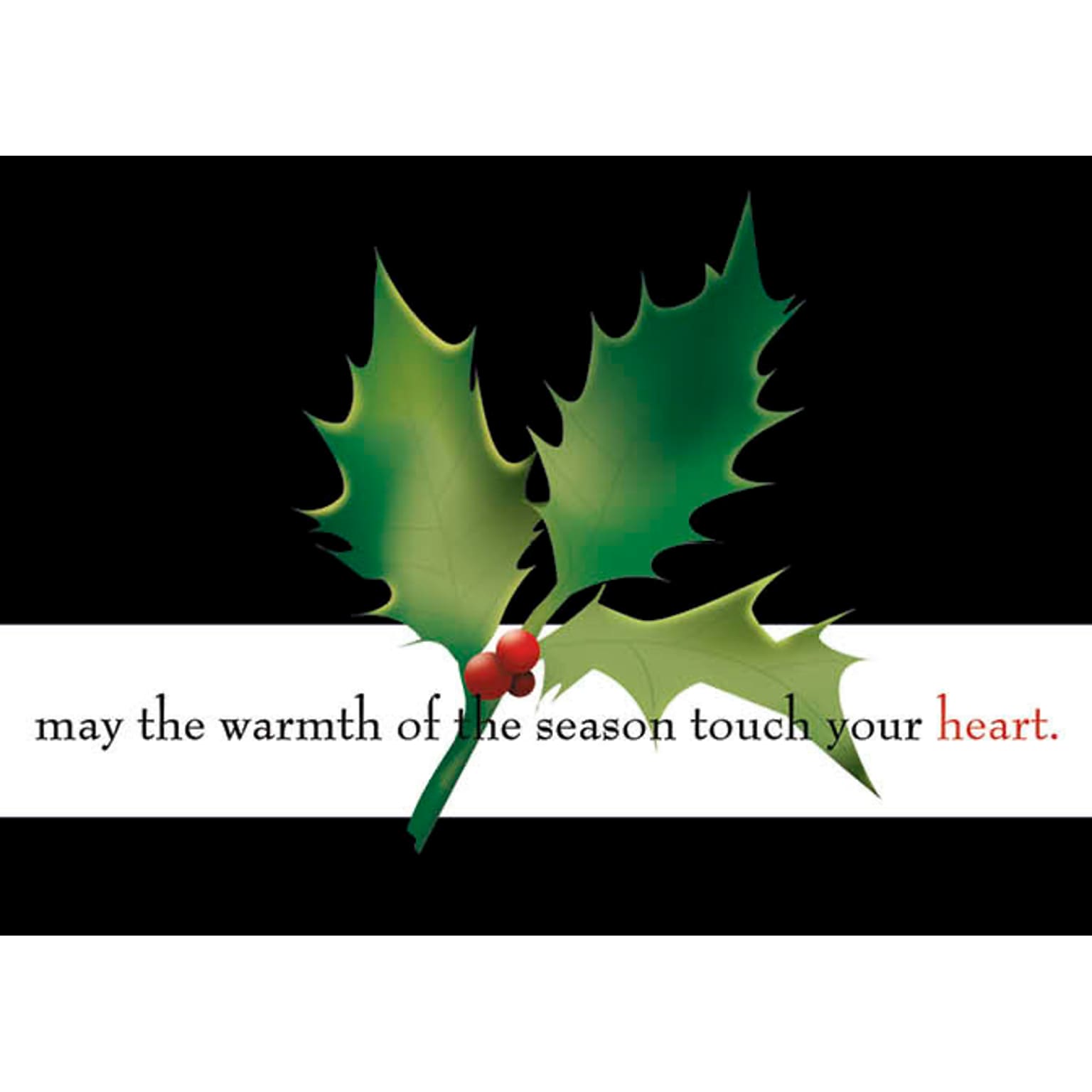 May The Warmth Of The Season Touch Your Heart Holiday Greeting Cards, With A7 Envelopes, 7 x 5, 25 Cards per Set