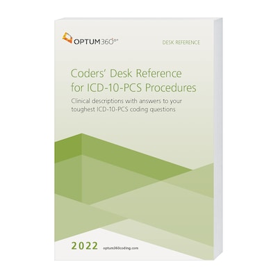 Optum360 2022 Coders’ Desk Reference for ICD-10-PCS Procedures, Softbound (ITDRP22)