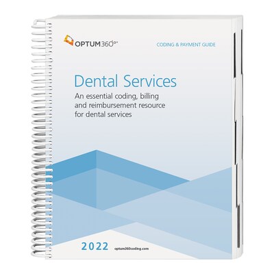 Optum360 2022 Coding and Payment Guide for Dental Services, Spiral (CGDS22)