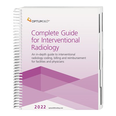 Optum360 2022 Complete Guide for Interventional Radiology (FIR22)