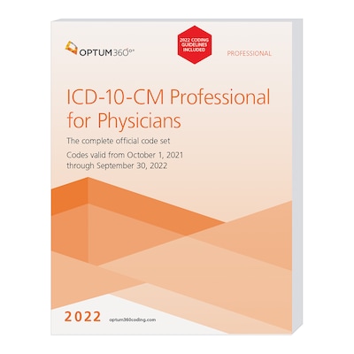 Optum360 2022 ICD-10-CM Professional for Physicians, Softbound with guidelines (GITPB22)