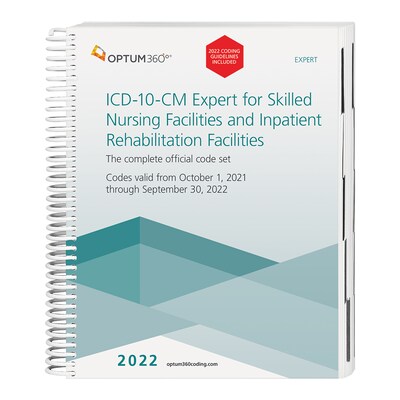Optum360 2022 ICD-10 Expert for SNF and IRF - with guidelines, Spiral (BGITSN22)