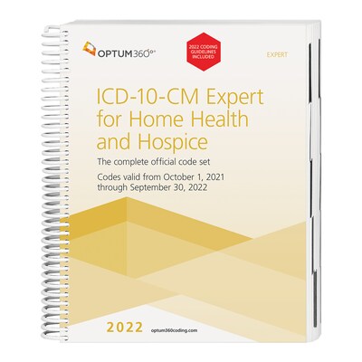 Optum360 ICD-10 2022 Expert for Home Health and Hospice with guidelines Spiral (BGITHA22)