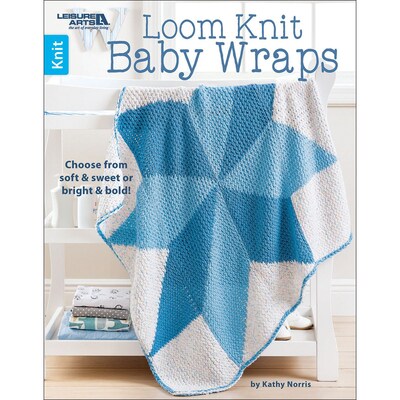 Leisure Arts Loom Knit Baby Wraps (LA-6667)