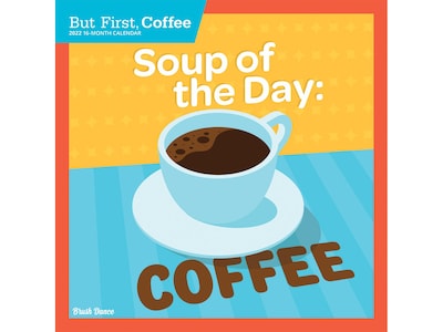 2022 Brush Dance But First Coffee 12 x 12 Monthly Wall Calendar (9781975441166)