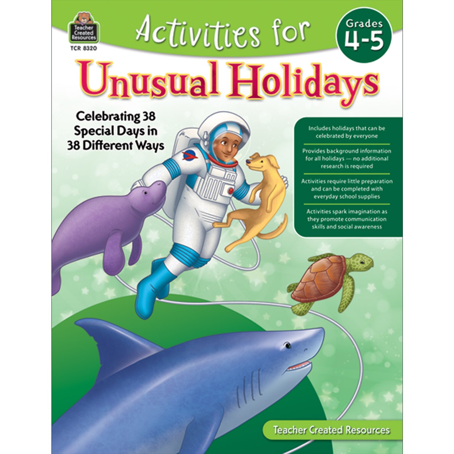 Activities for Unusual Holidays: Celebrating 38 Special Days in 38 Different Ways, Grade 4-5, Paperback (TCR8320)