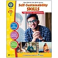 Classroom Complete Press Real World Life Skills: Self-Sustainability Skills, Grade 6-12 Workbook