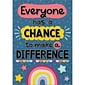 Teacher Created Resources 13-3/8" x 19" Everyone Has a Chance to Make a Difference Positive Poster (TCR7447)