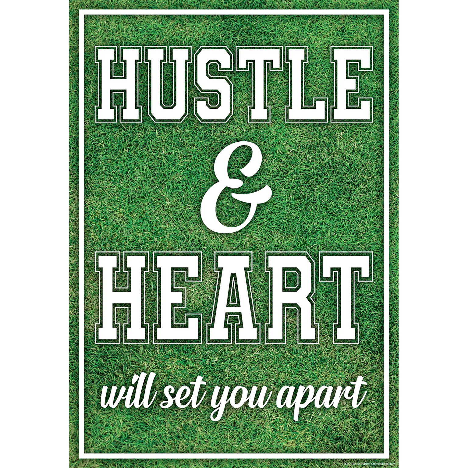 Teacher Created Resources® 13-3/8 x 19 Hustle & Heart Will Set You Apart Positive Poster (TCR7952)