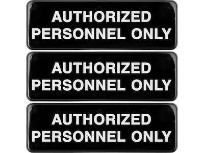 Excello Global Products Authorized Personnel Only Indoor/Outdoor Wall Sign, 9 x 3, Black/White, 3/
