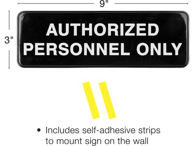 Excello Global Products Authorized Personnel Only Indoor/Outdoor Wall Sign, 9 x 3, Black/White, 3/