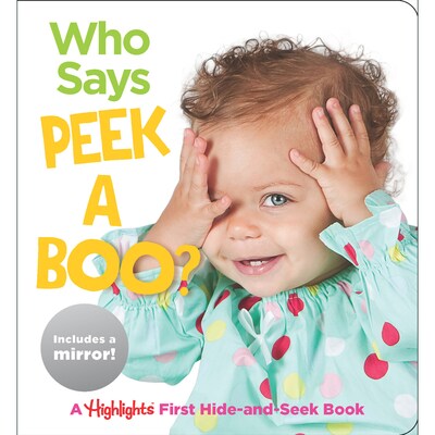 Highlights Who Says Peekaboo" Board Book with Baby Mirror (HFC9781684379132)