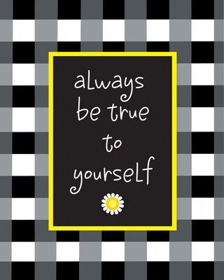 Barker Creek 8 x 10 Be True to Yourself Posters, 8/Set (4178)
