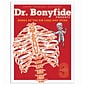 Know Yourself 206 Bones of the Human Body by Dr. Bonyfide, 4 Book Set  (KWYDRB4BB)