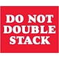 Tape Logic Labels, "Do Not Double Stack", 8 x 10", Red/White, 250/Roll (DL1626)