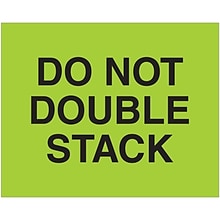 Tape Logic Labels, Do Not Double Stack, 8 x 10, Fluorescent Green, 250/Roll (DL1627)