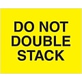 Tape Logic Labels, Do Not Double Stack, 8 x 10, Fluorescent Yellow, 250/Roll (DL1629)