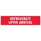 Tape Logic Labels, "Refrigerate Upon Arrival", 2 x 8", Red/White, 500/Roll (DL1640)