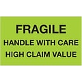 Tape Logic Labels, Fragile Handle With Care High Claim Value, 3 x 5, Fluorescent Green, 500/Roll