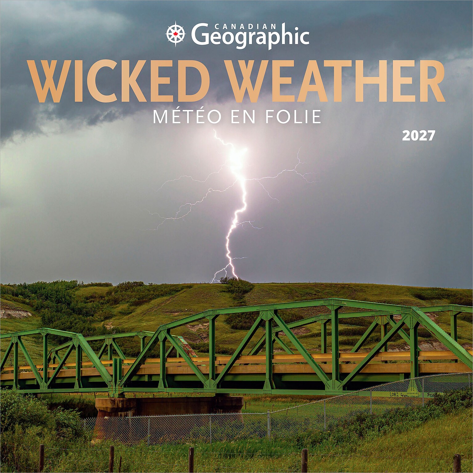 2027 BrownTrout Canadian Geographic Wicked Weather 12 x 12 Monthly Wall Calendar (9781525617843)