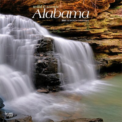 2027 BrownTrout Alabama Wild & Scenic 12 x 12 Monthly Wall Calendar (9798330710362)
