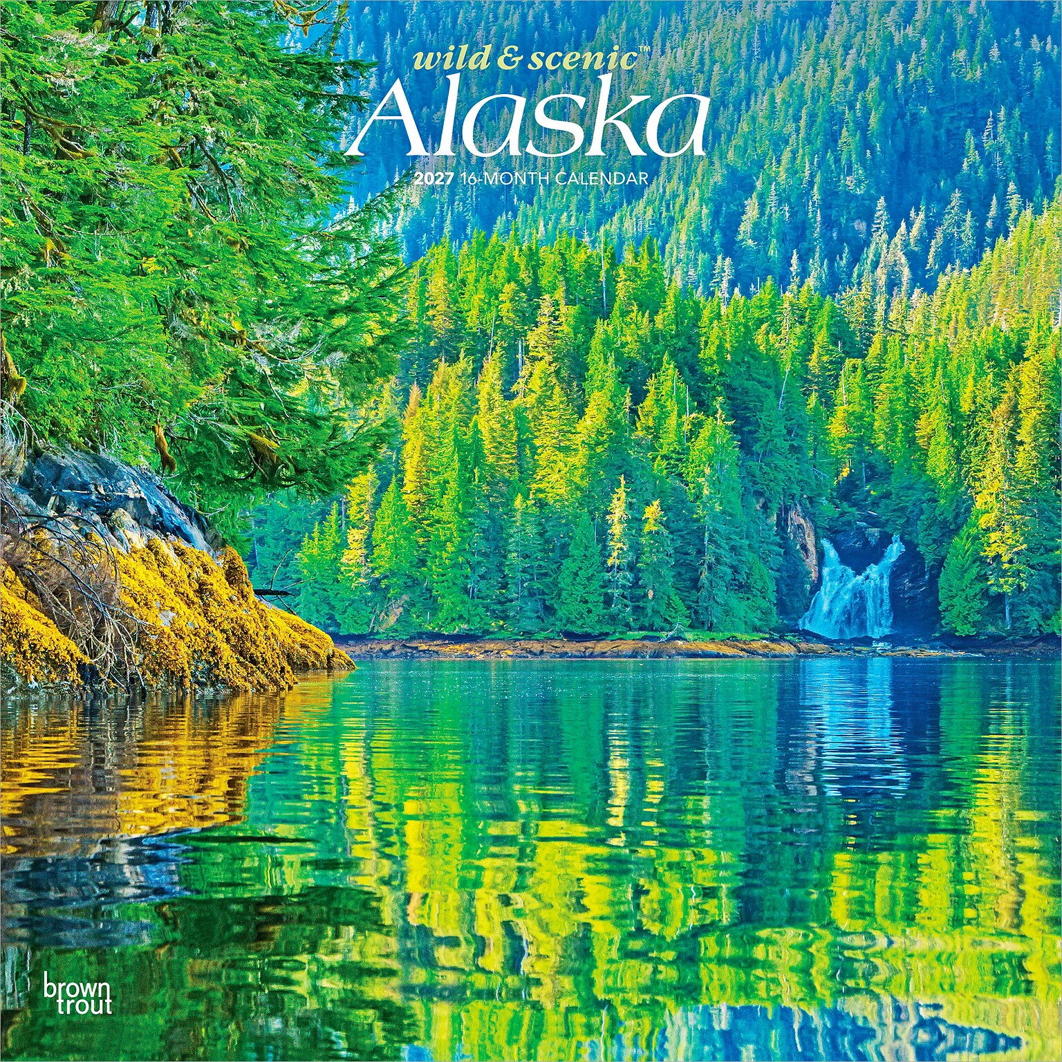 2027 BrownTrout Alaska Wild & Scenic 12 x 12 Monthly Wall Calendar (9798330714056)