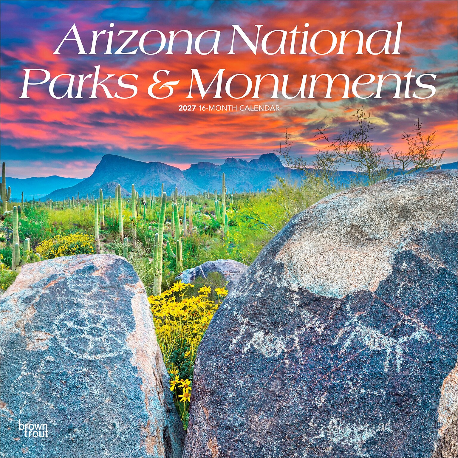2027 BrownTrout Arizona National Parks & Monuments 12 x 12 Monthly Wall Calendar (9798330710379)
