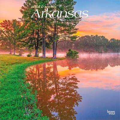 2027 BrownTrout Arkansas Wild & Scenic 12 x 12 Monthly Wall Calendar (9798330714070)