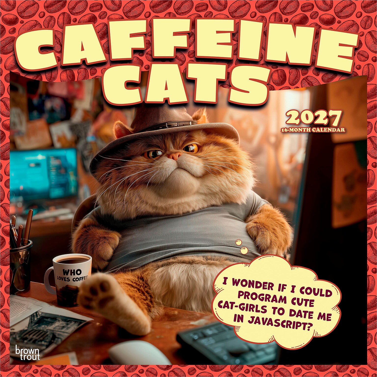 2027 BrownTrout Caffeine Cats 12 x 12 Monthly Wall Calendar (9798330714711)