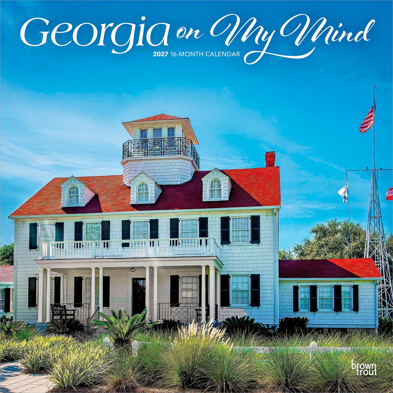 2027 BrownTrout Georgia on My Mind 12 x 12 Monthly Wall Calendar (9798330710539)