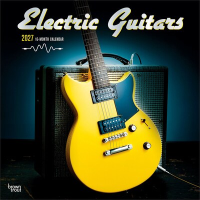 2027 BrownTrout Electric Guitars 12 x 12 Monthly Wall Calendar (9798330711161)