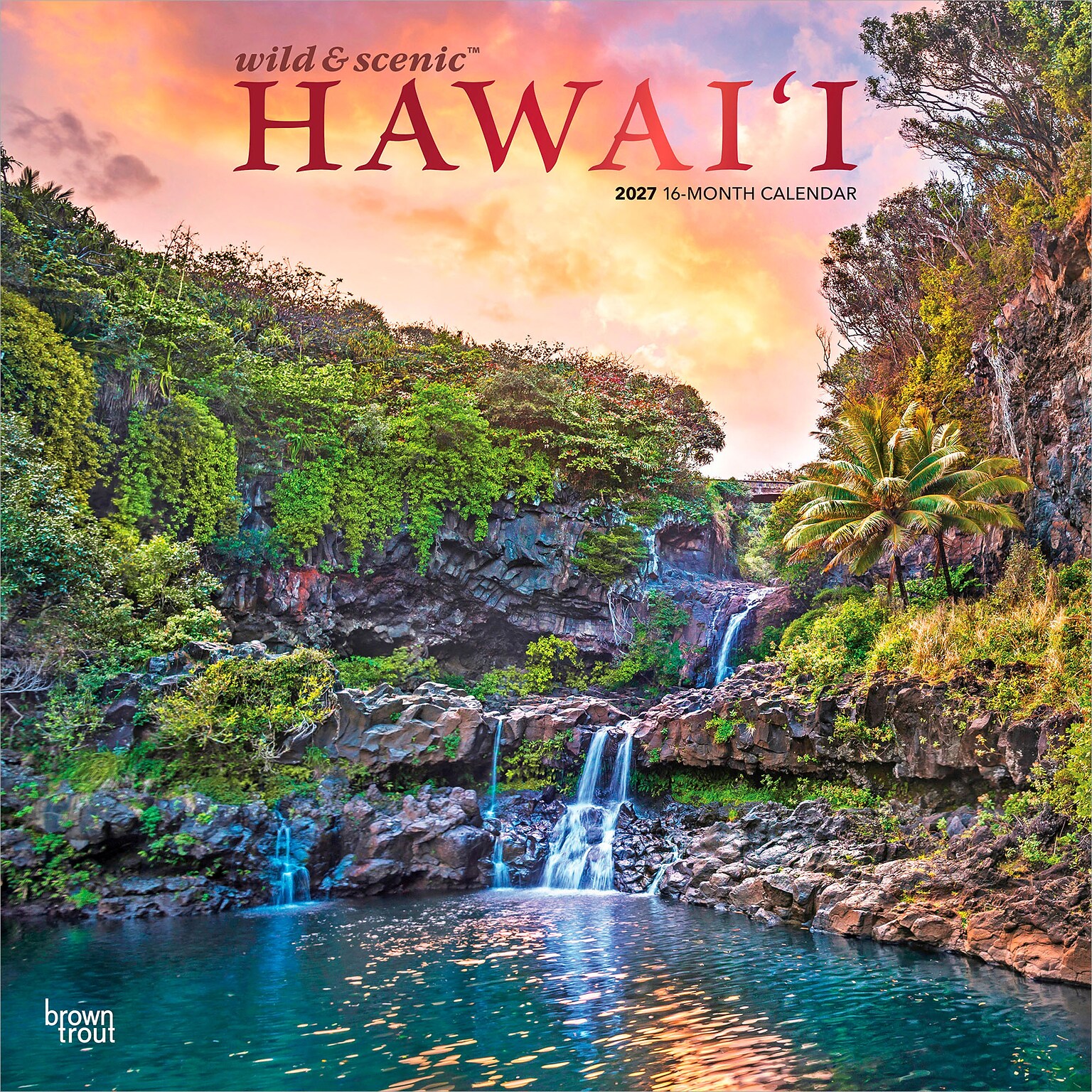 2027 BrownTrout Hawaii Wild & Scenic 12 x 12 Monthly Wall Calendar (9798330710553)