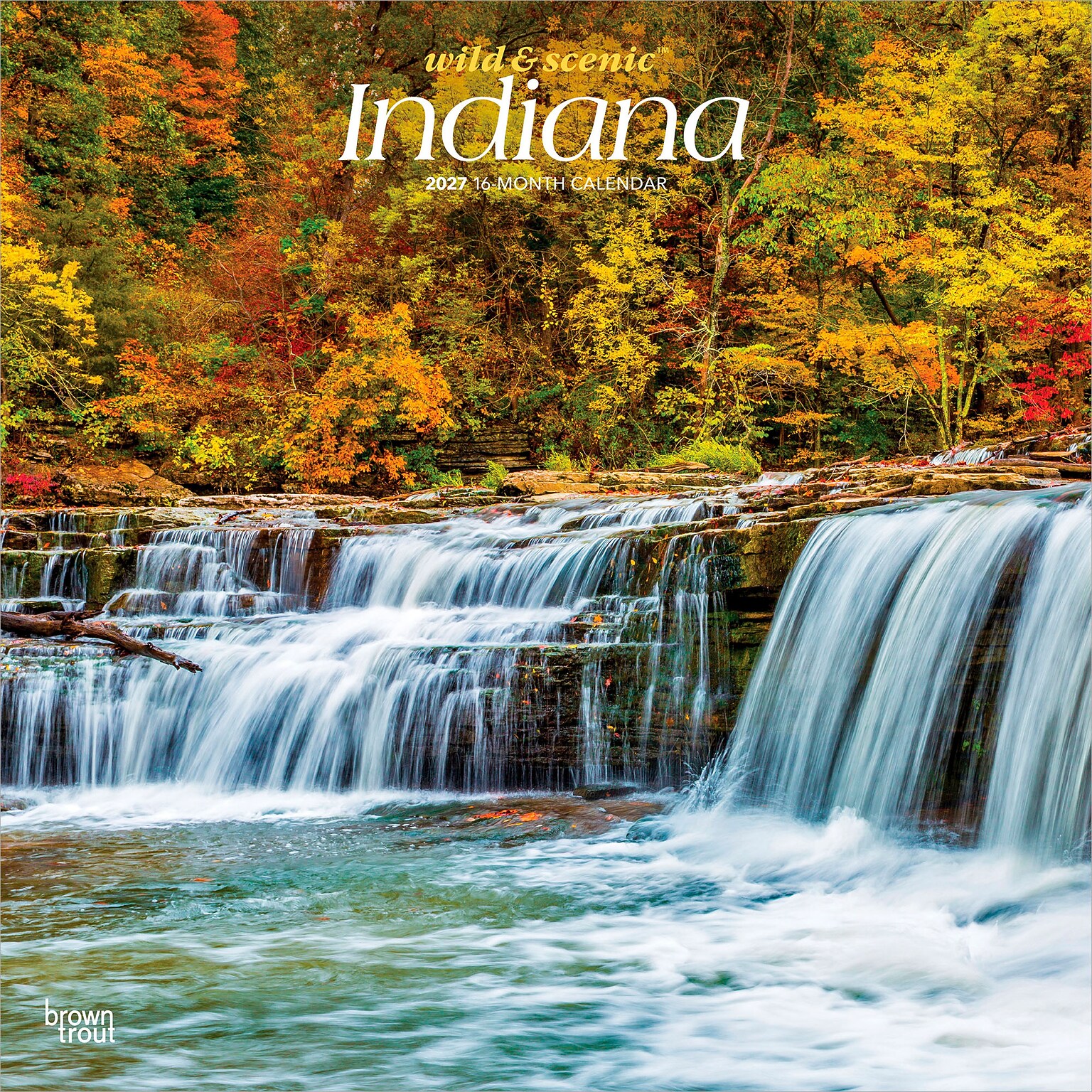 2027 BrownTrout Indiana Wild & Scenic 12 x 12 Monthly Wall Calendar (9798330710584)
