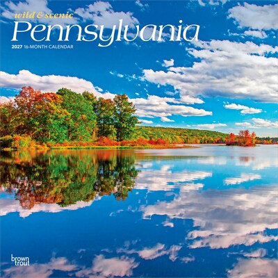 2027 BrownTrout Pennsylvania Wild & Scenic 12 x 12 Monthly Wall Calendar (9798330710836)