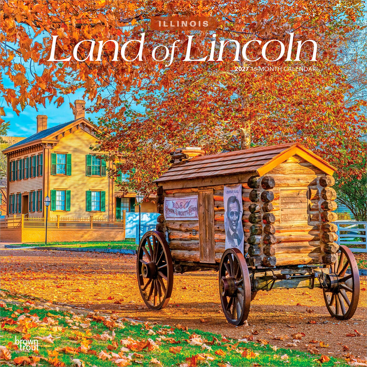 2027 BrownTrout Illinois Places 12 x 12 Monthly Wall Calendar (9798330710614)